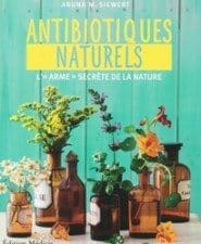 les antibiotiques naturels - Les plantes comme alternative