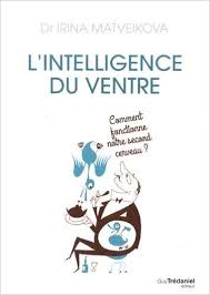 L’intelligence du ventre : comment fonctionne notre 2e cerveau ? 