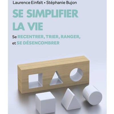 « Se simplifier la vie » chroniqué par Lisa Journiac